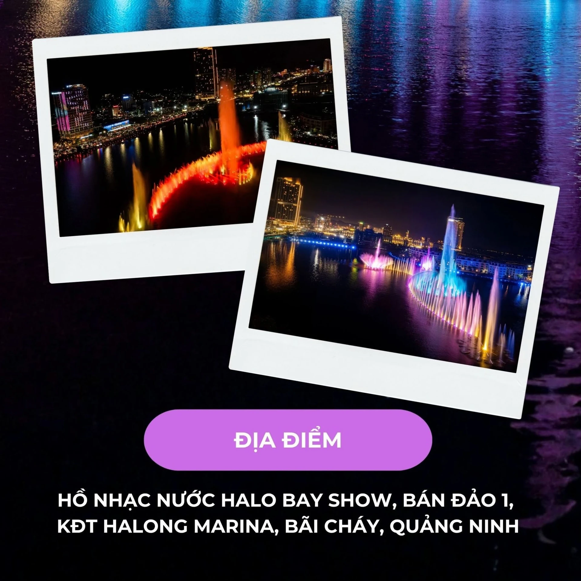 Địa điểm xem nhạc nước HaLo Bay Show tại Bãi Cháy